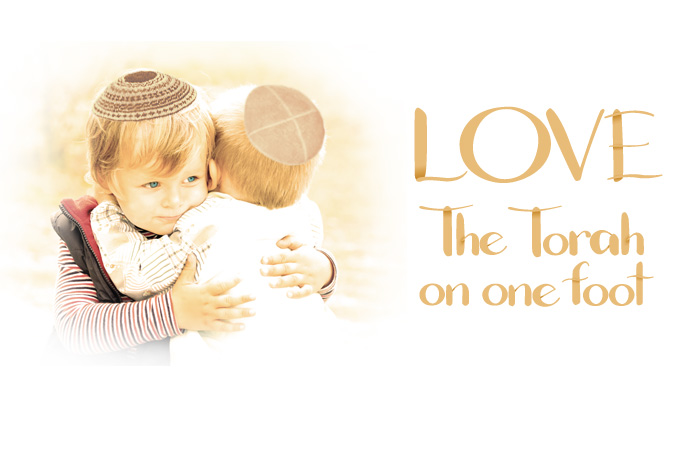 Love - The Torah on One Foot